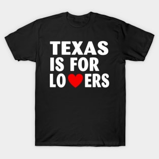 Texas State Texas Home Texas Lovers T-Shirt